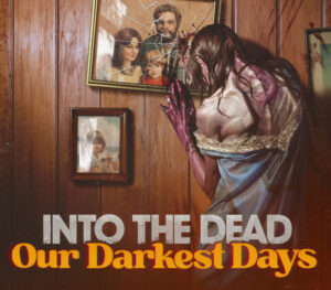 Into the Dead: Our Darkest Days PC Steam Account