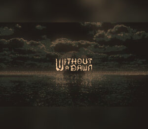 Without a Dawn PC Steam CD Key