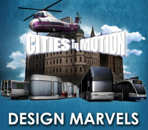 Cities in Motion – Design Marvels DLC Steam CD Key