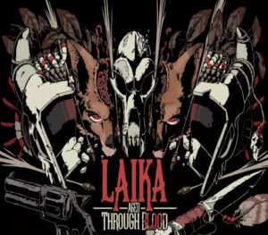 Laika: Aged Through Blood EU Steam CD Key