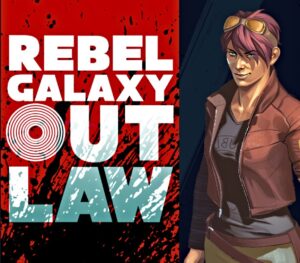 Rebel Galaxy Outlaw Steam CD Key