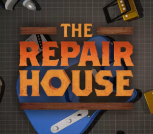 The Repair House – Restoration Sim PC Steam Account