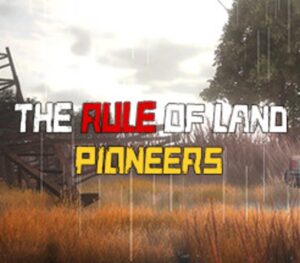 The Rule of Land: Pioneers Steam CD Key
