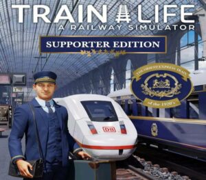 Train Life: A Railway Simulator Supporter Edition PC Steam CD Key