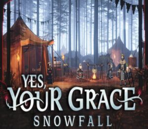 Yes, Your Grace 2: Snowfall PC Steam Account