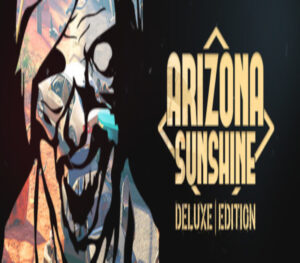 Arizona Sunshine – Deluxe Edition Steam CD Key