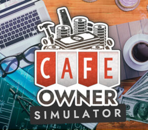 Cafe Owner Simulator EU Steam CD Key