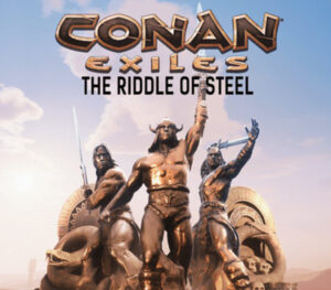 Conan Exiles – The Riddle of Steel DLC Steam CD Key