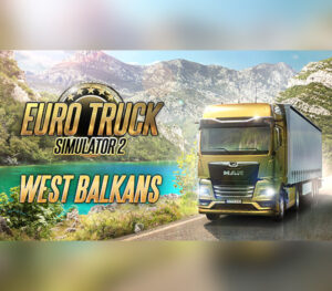 Euro Truck Simulator 2 – West Balkans DLC Steam CD Key