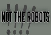 Not The Robots PC Steam CD Key