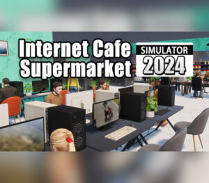 Internet Cafe & Supermarket Simulator 2024 PC Steam Account