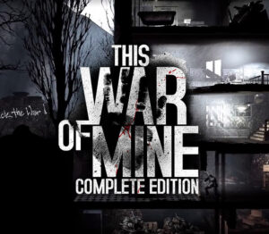 This War of Mine: Complete Edition PC Steam CD Key