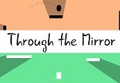 Through the Mirror Steam CD Key