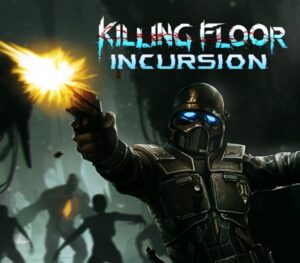 Killing Floor: Incursion VR PC Steam CD Key