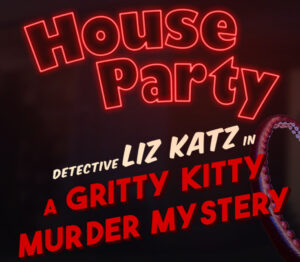 House Party – Detective Liz Katz in a Gritty Kitty Murder Mystery Expansion Pack DLC Steam CD Key