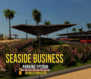 Parking Tycoon: Business Simulator – SEASIDE BUSINESS DLC PC Steam CD Key